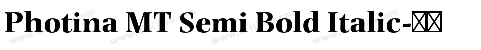 Photina MT Semi Bold Italic字体转换